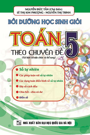 Sách Bồi Dưỡng Học Sinh Giỏi Toán Lớp 5 Theo Chuyên Đề Số Tự Nhiên